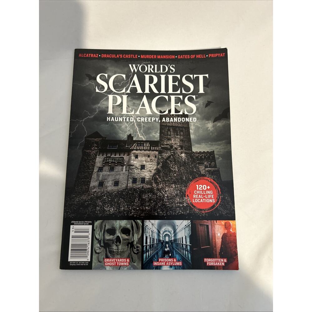 WORLD'S SCARIEST PLACES Magazine Haunted, Creepy, Abandoned 2025 120+ Chilling